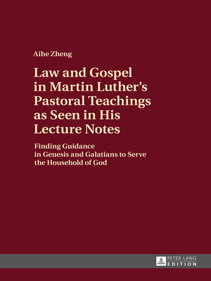 cover image of Law and Gospel in Martin Luther's Pastoral Teachings as Seen in His Lecture Notes